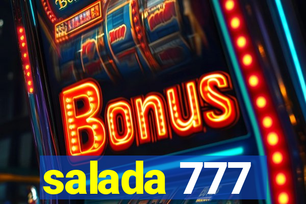 salada 777